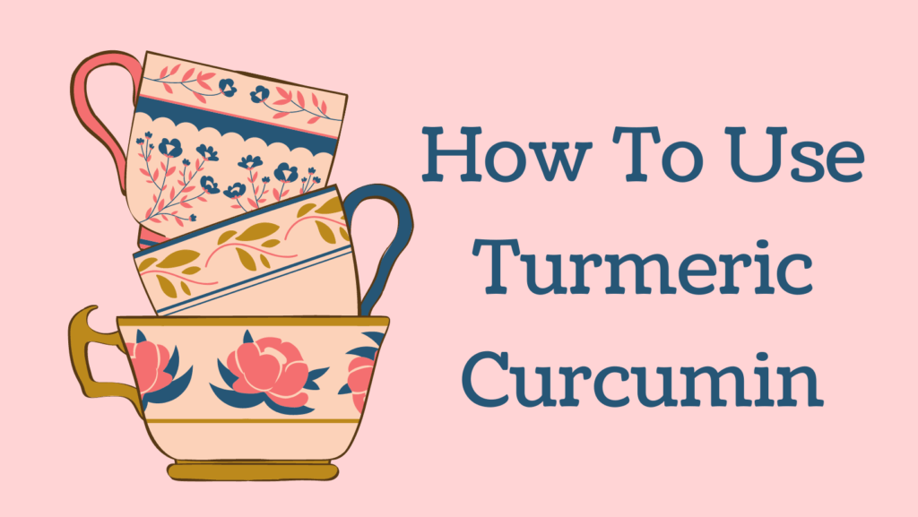 how-to-use-turmeric-curcumin